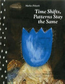 Time shifts, patterns stay the same : drawings & collages, 1991-2014 : the Australian womens diary /