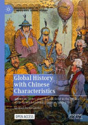 Global History with Chinese Characteristics : Autocratic States along the Silk Road in the Decline of the Spanish and Qing Empires 1680-1796 /