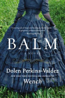 Balm : a novel /