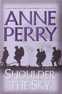 Shoulder the sky : a novel /