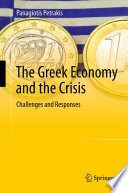 The Greek economy and the crisis : challenges and responses /