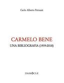 Carmelo Bene : una bibliografia (1959-2018) /