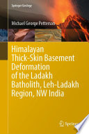 Himalayan Thick-Skin Basement Deformation of the Ladakh Batholith, Leh-Ladakh Region, NW India /