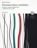 Paesaggi della memoria : resistenze e luoghi dell'antifascismo e della liberazione in Italia /