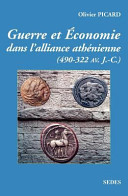Guerre et économie dans l'alliance athénienne : 490-322 av. J.-C. /