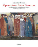 Operazione Buon governo : un laboratorio di comunicazione politica nell'Italia del Trecento /