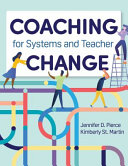 Coaching for systems and teacher change /