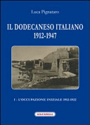 Il Dodecaneso italiano, 1912-1947 /