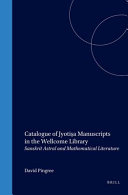 Catalogue of jyotiṣa manuscripts in the Wellcome Library : Sanskrit astral and mathematical literature /