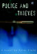 Police and thieves : a novel /