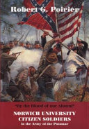 "By the Blood of Our Alumni" : Norwich University Citizen Soldiers in the Army of the Potomac