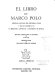 El libro de Marco Polo (ejemplar anotado por Cristóbal Colón y que se conserva en la Biblioteca Capitular y Colombina de Sevilla) /