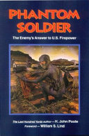Phantom soldier : the enemy's answer to U.S. firepower /