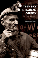 They say in Harlan County : an oral history /