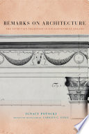Remarks on architecture : the Vitruvian tradition in enlightenment Poland /