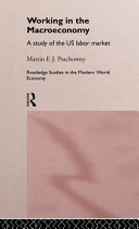 Working in the Macro Economy : A study of the US Labor Market