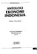 Antologi ekonomi Indonesia /