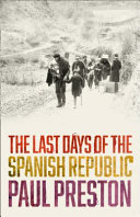 The last days of the Spanish Republic /