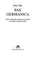 Pax Germanica : Német elképzelések Európa jövőjéről a második vilăgháborúgan /
