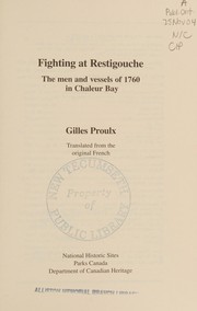 Fighting at Restigouche : the men and vessels of 1760, in Chaleur Bay /