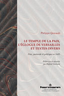 Le temple de la paix, L'églogue de Versailles et textes divers : paix, pastorale et politique en 1685 /