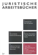 Legal reasoning and writing : principles and exercises for the German student of the common law /