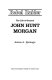Rebel raider : the life of General John Hunt Morgan /