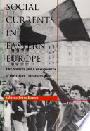Social currents in Eastern Europe : the sources and consequences of the great transformation /