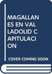 Magallanes en Valladolid : la capitulación /