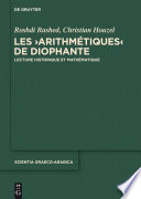 Les "Arithmétiques" de Diophante : Lecture historique et mathématique /