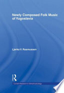 Newly composed folk music of Yugoslavia /