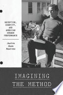 Imagining the method : reception, identity, and American screen performance /