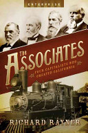 The associates : four capitalists who created California /