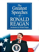 The greatest speeches of Ronald Reagan