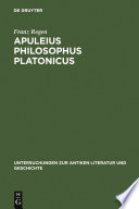 Apuleius philosophus Platonicus : Untersuchungen zur Apologie (De magia) und zu De mundo /