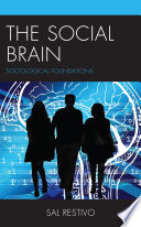 The social brain : sociological foundations /