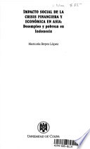 Impacto social de la crisis financiera y económica en Asia : desempleo y pobreza en Indonesia /