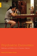 Psychiatric Encounters Madness and Modernity in Yucatan, Mexico /