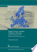 Turkey, Greece, and the "borders" of Europe : images of nations in the West German Press 1950-1975 /