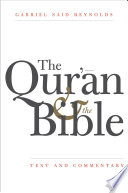 The Qur'ān and the Bible : text and commentary /