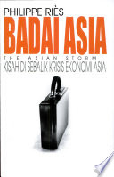 Badai Asia : kisah di sebalik krisisi ekonomi Asia /