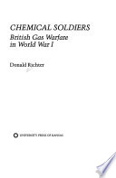 Chemical soldiers : British gas warfare in World War I /