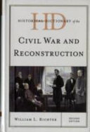 Historical dictionary of the Civil War and Reconstruction /