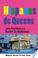 Hispanas de Queens : Latino Panethnicity in a New York City Neighborhood /