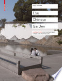 The Chinese Garden : Garden Types for Contemporary Landscape Architecture /