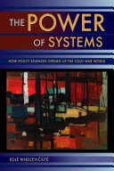 The power of systems : how policy sciences opened up the Cold War world /