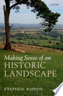 Making sense of an historic landscape /