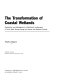 The transformation of coastal wetlands : exploitation and management of marshland landscapes in North West Europe during the Roman and medieval periods /