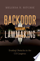 Backdoor lawmaking : evading obstacles in the US Congress /