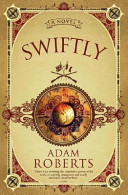 Swiftly : a novel /